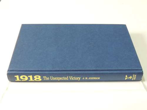 1918 The Unexpected Victory - J.H. Johnson