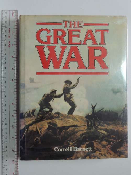 The Great War - Correlli Barnett