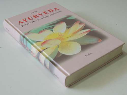 Ayurveda - Die Sanfte Kraft Der Indischen Naturheilkunde - Birgit Heyn (DEUTCH/GERMAN)
