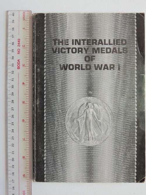 The Interallied Victory Medals Of World War 1 - Alexander J. Laslo