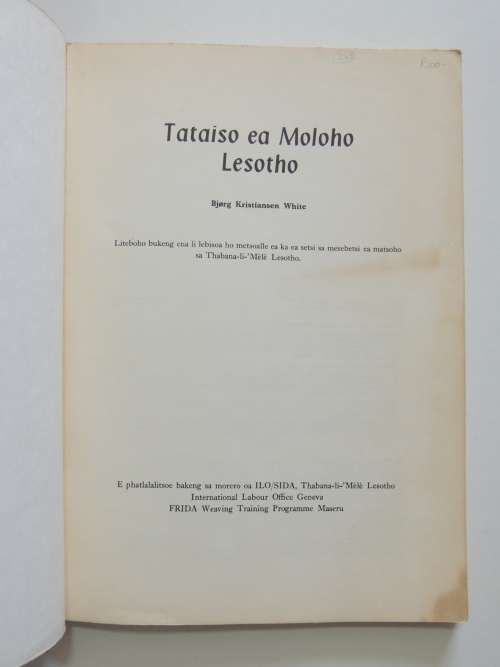 Tataiso ea Moloho Lesotho - Bjorg Kristiansen White - In SOUTHERN SOTHO Weaving techniques