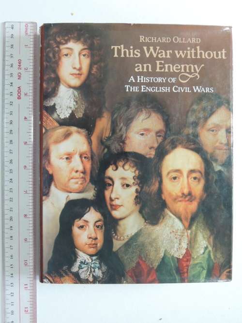 This War Without an Enemy - A History of the English Civil Wars - Richard Ollard