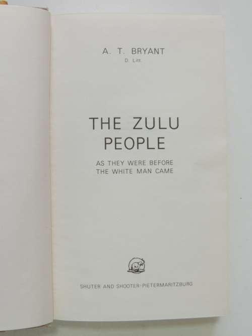 The Zulu People - As They Were Before the White Man Came - AT Bryant 1967