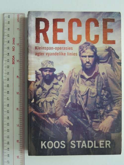 Recce Kleinspan-Operasies agter Vyandelike Linies - Koos Stadler