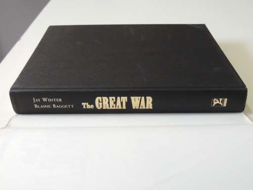 The Great  War And The Shaping Of The 20th Century - Jay Winter and Blaine Baggett