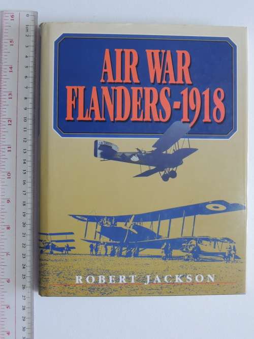 Air War Flanders  1918 - Robert Jackson