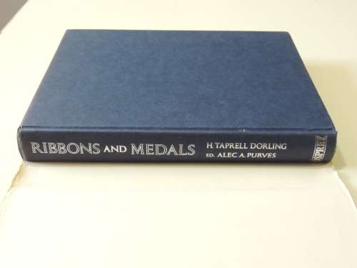 Ribbons And Medals  Edited And Revised By Alec A. Purves- H. Taprell Dorling