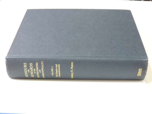 Honours And Rewards In The British Empire And Commonwealth  - Anthony N. Pamm