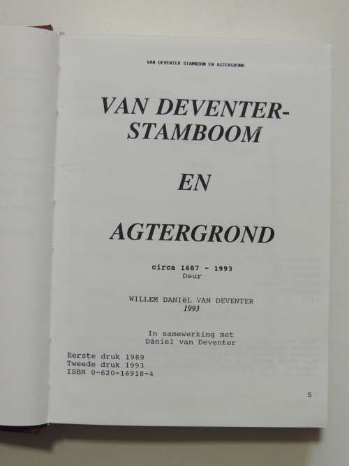 Van Deventer Stamboom en Agtergrond 1993 Boek 166 van slegs 200 - WD Van Deventer