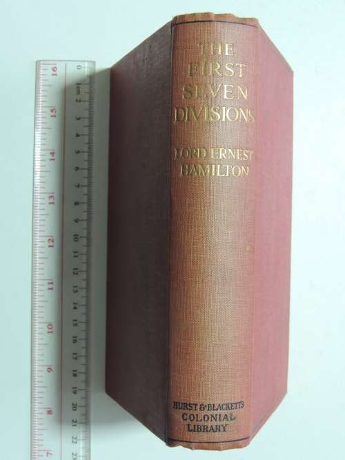 The First Seven Divisions A Detailed Account of the Fighting from Mons to Ypres - Ernest Hamilton