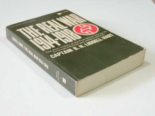 The Real War 1914-1918 - CPT BH Liddel Hart
