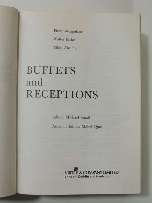 Buffets and Receptions - 1983 4th Ed. - P Mengelatte, W Bickel, A Abelanet