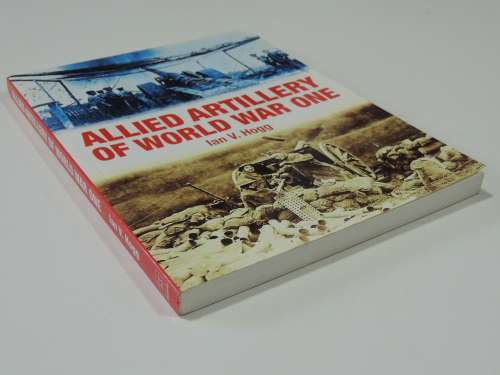 Allied Artillery Of World War One - Ian V. Hogg