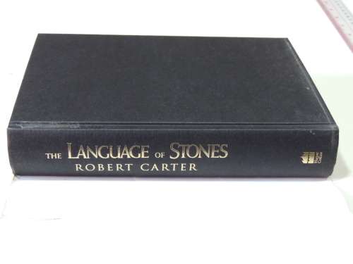 The Language of Stones - Robert Carter - FIRST EDITION