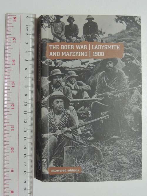 The Boer War: Ladysmith And Mafeking, 1900