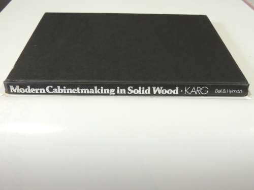 Modern Cabinetmaking in Solid Wood - Franz Karg