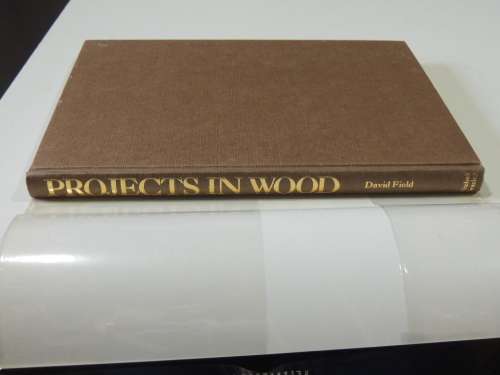 Projects In Wood - David Field