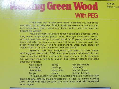 Working Green Wood With PEG, Simple Inexpensive New Process for Seasoning Wood - Patrick Spielman