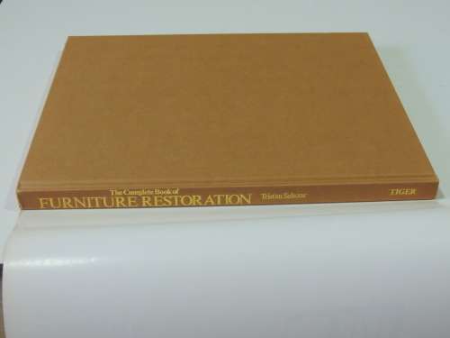 The Complete Book of Furniture Restoration - Tristan Salazar - 1988