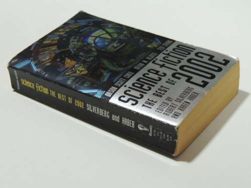Science Fiction The Best of 2002- Ed. Robert Silverberg, Karen Haber