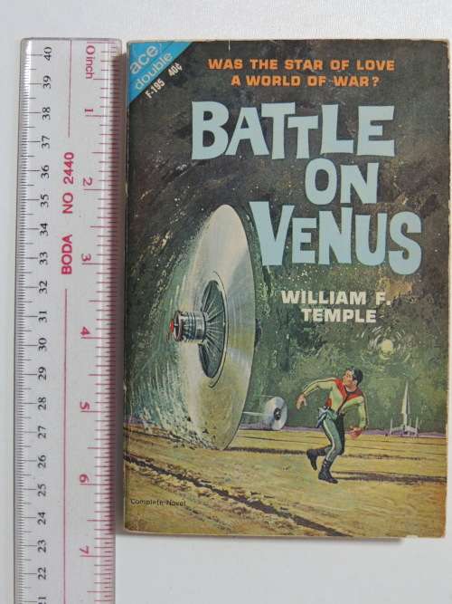 Battle on Venus/The Silent Invaders 1963, ACE Double F-195 - William F Temple/Robert Silverberg