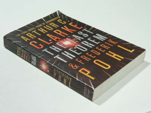 The Last Theorem - Arhur C Clarke, Frederik Pohl