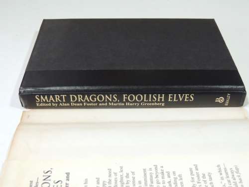 Smart Dragons, Foolish Elves - Ed. Alan Dean Foster, Martin Harry Greenberg