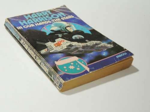 In Our Hands, The Stars - Harry Harrison