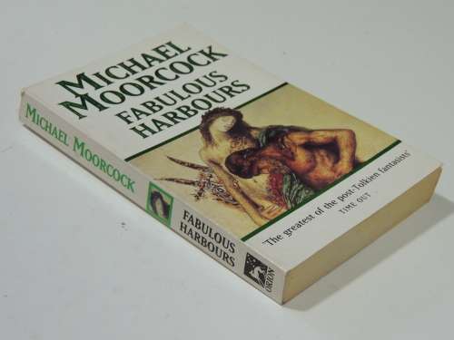 Fabulous Harbours - Michael Moorcock