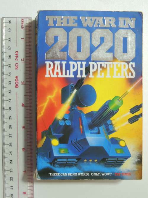 The War in 2020- Ralph Peters