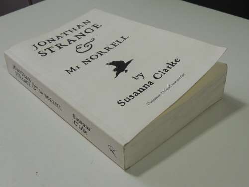 Jonathan Strange & Mr Norrell - Uncorrected Bound Manuscript 2004- Susanna Clarke