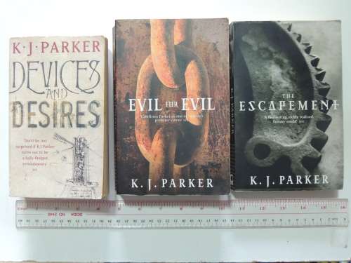 The Engineer Trilogy: Devices and Desires, Evil 4 Evil, Escapement: 3 Volumes - KJ Parker