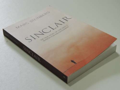 Sinclair - The True Story of One Man`s Search for Enightnement - Marc Steinberg