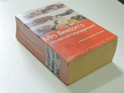 Mrs Beeton`s Household Management - A Classic of Domestic Literature - Isabella Beeton
