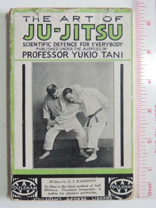 The Art of Ju-Jitsu - Scientific Defence for Everybody - Prof. Yukio Tani - Circa 1932