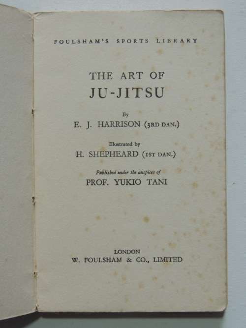 The Art of Ju-Jitsu - Scientific Defence for Everybody - Prof. Yukio Tani - Circa 1932