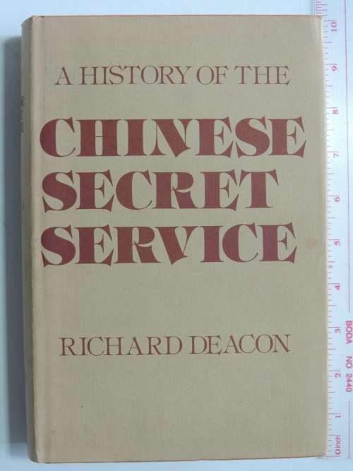 A History of the Chinese Secret Service - Richard Deacon