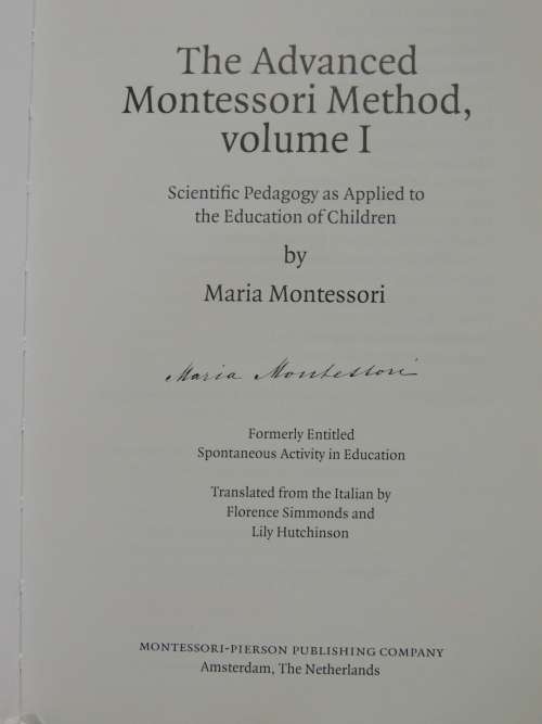 The Advanced Montessori Method Volume 1 - The  Montessori Series Vol 9 - Maria Montessori
