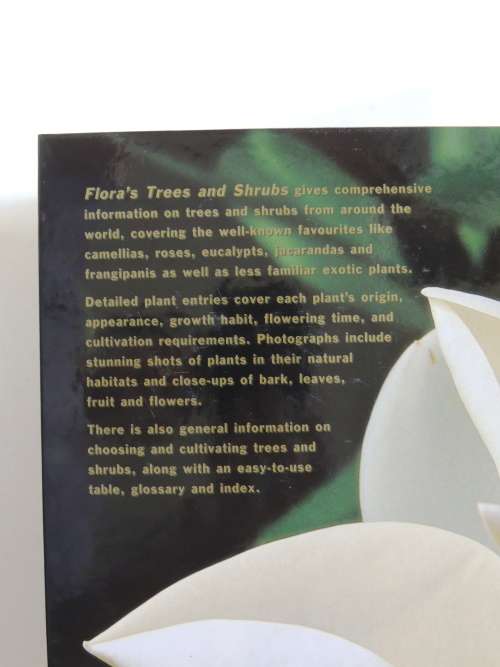 FLORA`S Trees and Shrubs - Illustrated A-Z of Over 8500 PlantsChief Consultant Tony Rodd