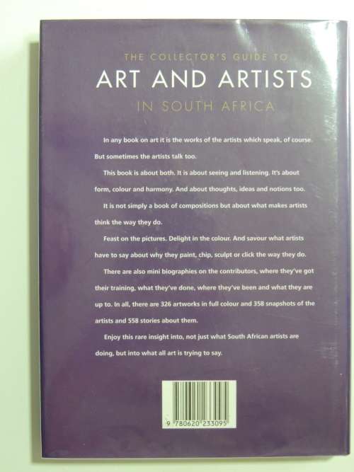 The Collectors Guide to Art and Artists in South Africa - A Visual Journey into ...of 558 Artists