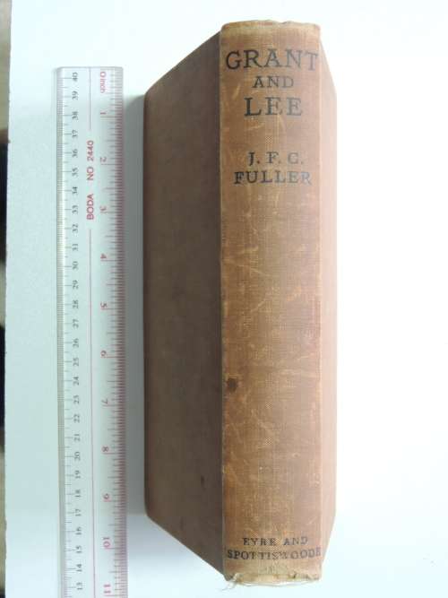 Grant And Lee - J.F.C. Fuller