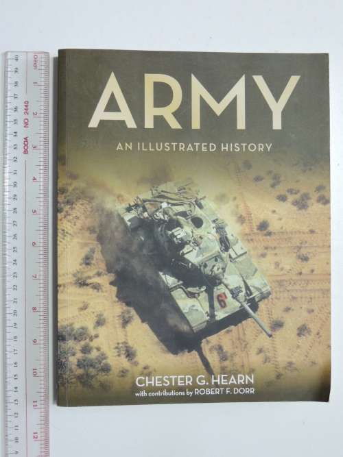 Army An Illustrated History - Chester G. Hearn