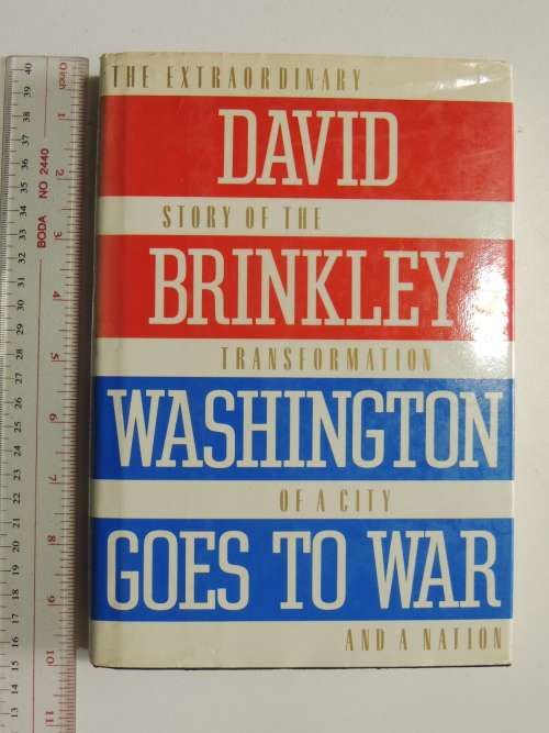 Washington Goes To War - David Brinkley