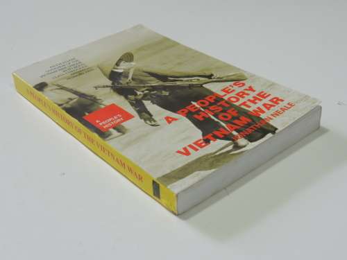 A People`s History Of The Vietnam War - Jonathan Neale