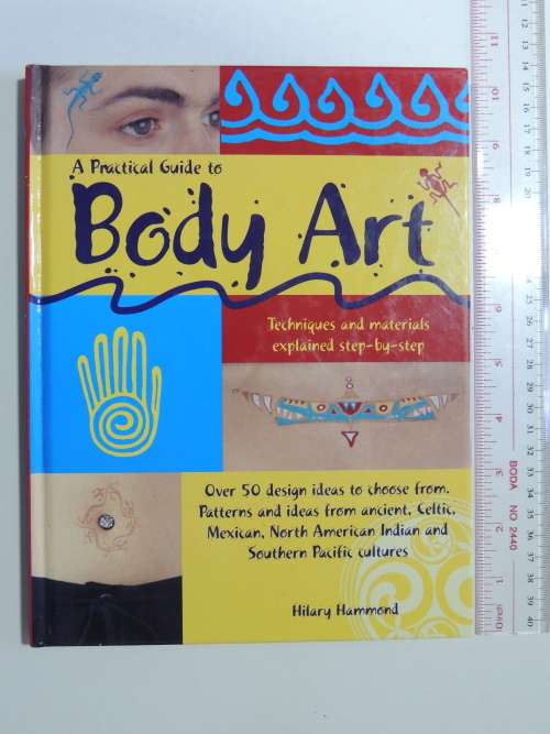 A Practical Guide to Body Art BOOK - Hilary Hammond  (Tattoos, Body Paint)