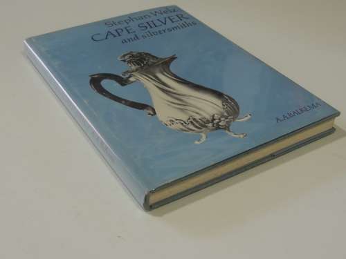 Cape Silver and Silversmiths - Stephen Welz