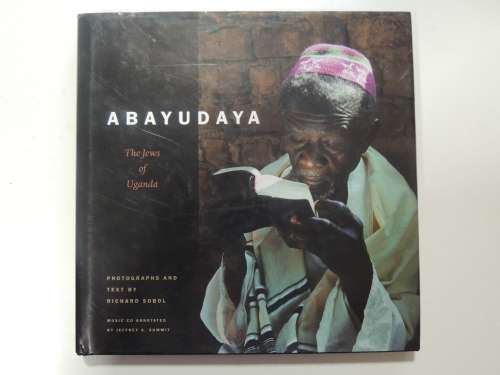 Abayudaya - The Jews of Uganda - Richard Sobol