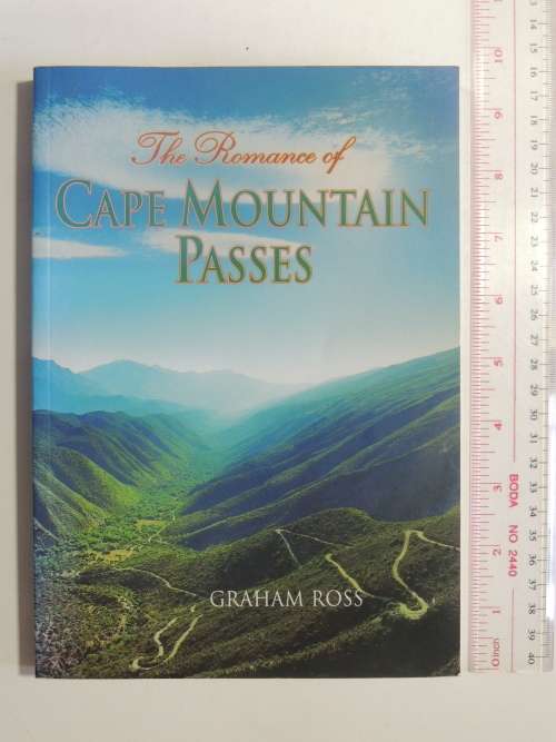 The Romance of Cape Mountain Passes - Graham Ross - Soft cover