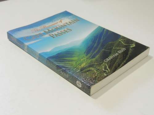 The Romance of Cape Mountain Passes - Graham Ross - Soft cover