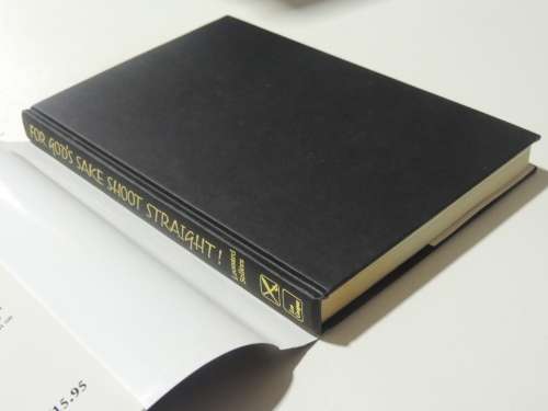 For God`s Sake Shoot Straight- Story Of Court Martial &Execution Of Sub. Lt. Edwin Dyett - L Sellers
